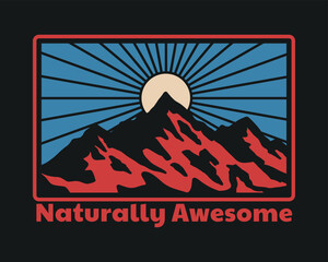 Sunset Behind The Mountain with Sunray Effect on The Sky Outdoor Illustration with Slogan Vector Artwork On Black Background For Apparel and Other Uses