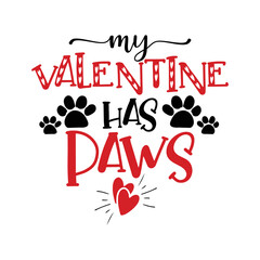 My Valentine has Paws