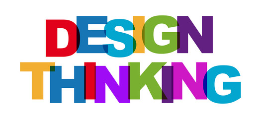 Design thinking 
