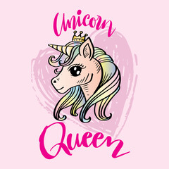 Obraz na płótnie Canvas Unicorn queen, hand lettering. Poster for shirt design.