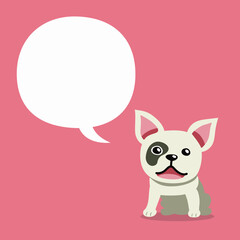 Cartoon character french bulldog with speech bubble for design.