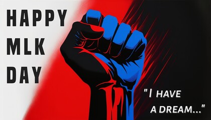 red white and blue celebration banner Martin Luther King Jr. MLK Day, protest fist