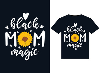 BLACK MOM MAGIC illustrations for print-ready T-Shirts design