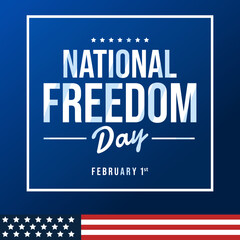 National Freedom Day - February 1st. USA flag