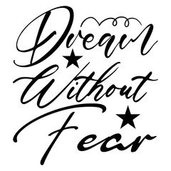 dream without fear