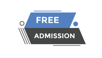 Free admission button web banner templates. Vector Illustration
