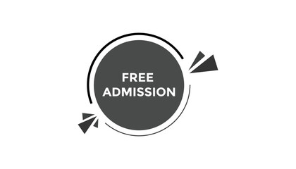 Free admission button web banner templates. Vector Illustration
