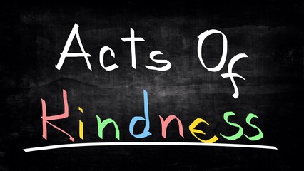Acts of kindness handwritten on blackboard