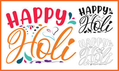 Happy Holi festival colorful Design, Holiday Typography t-shirt design. Motivational Holi Clipart Typography t-shirt Creative Kids, and Typography Holiday Vector Illustration.