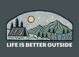 life is better outside nature camping design for badge, sticker, patch, t shirt vector design
