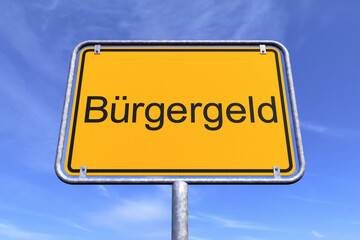 Obraz premium Ortsschild - Ortstafel - Bürgergeld - Himmel - Wolken