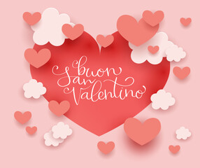 Buon San Valentino translation from italian Happy Valentine day. Handwritten calligraphy lettering illustration. Vector background with paper cut hearts and clouds.