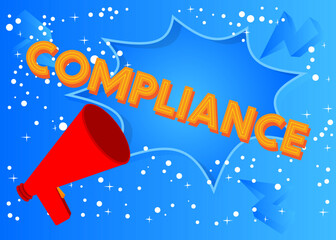 Compliance text with cartoon Megaphone. Vector Announcement illustration.