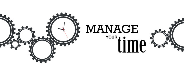 Manage your time 