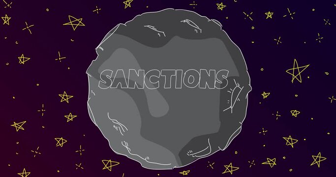 Line Art cartoon moon with Sanctions text. Abstract night sky with a Grey Planet and stars. Cartoon animation video.