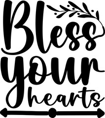 BLESS YOUR HEARTS