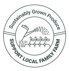 Sustainable grown produce, support local farm