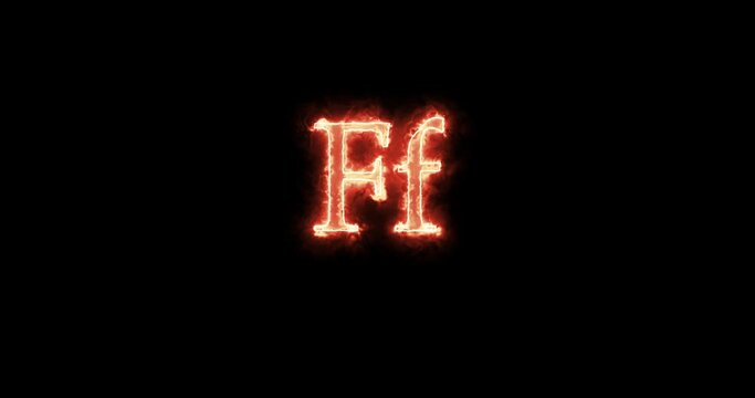Ff Letter burning written with fire. Loop