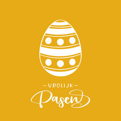 Happy Easter lettering in Dutch (Vrolijk Pasen) with Easter egg. Vector illustration