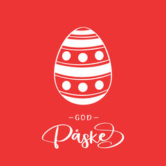Happy Easter lettering in Danish (God påske) with Easter egg. Vector illustration