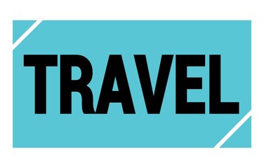 TRAVEL text written on blue-black stamp sign.