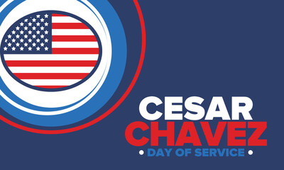 Cesar Chavez Day. Day of service and learning. The official national american holiday, celebrated annually in Uniter States. Vector poster, banner and illustration