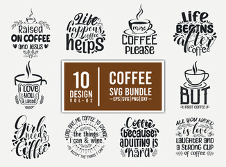 Coffee svg bundle. Coffee tshirt quote bundle svg design, coffee typography t shirt design