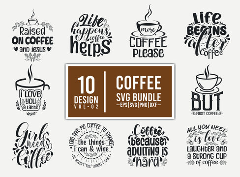 Coffee svg bundle. Coffee tshirt quote bundle svg design, coffee typography t shirt design