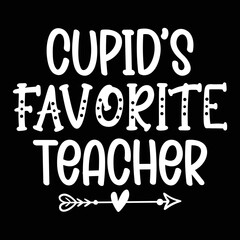 Fototapeta premium Cupid’s favorite teacher t-shirt