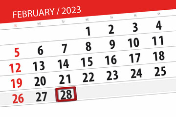 Fototapeta premium Calendar 2023, deadline, day, month, page, organizer, date, february, tuesday, number 28