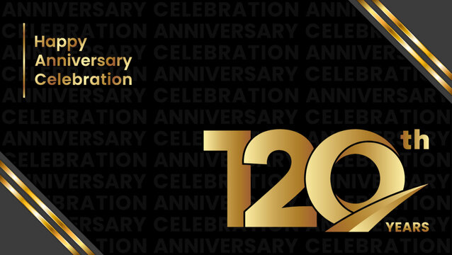 120th Anniversary. Anniversary template design with golden color for birthday celebration event, invitation card, greeting card, banner, poster. Logo Vector Template