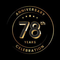 Fototapeta premium 78th Anniversary. Anniversary logo design with gold color ring and text for anniversary celebration event. Logo Vector Illustration