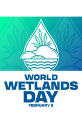 World Wetlands Day. February 2. Vector illustration. Holiday poster.