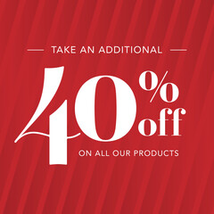 Take an additional 40% off Sign promo special offer for web or store promotions 
