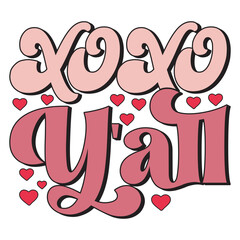 XOXO Y'all  Valentine's Day Love quote retro wavy groovy typography sublimation SVG on white background