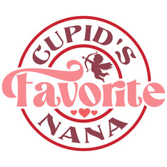 Cupid's Favorite Nana Valentine's Day Love quote retro wavy groovy typography sublimation SVG on white background