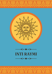 Religious festival Inca Inti Raymi. Card, invitation, poster, banner, cover with the image of the sun in a geometric style.