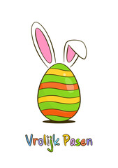 Happy Easter colorful lettering in Dutch (Vrolijk Pasen) with Easter egg and bunny ears. Cartoon. Vector illustration. Isolated on white background