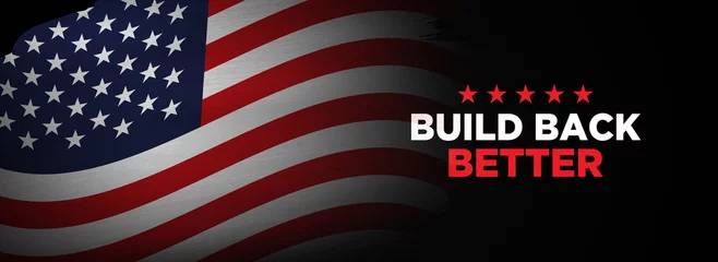 Fotobehang Build back better, USA Presidential Economic plan. Build back better concept illustration background. © DOERS