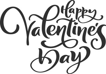 Happy Valentines Day vector calligraphy lettering text. Holiday quote design for valentine greeting card, phrase poster, congratulate calligraphy illustration