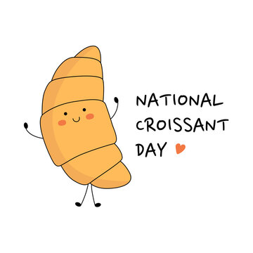 National Croissant Day vector illustration. January 30. Cute croissant character for card, poster or banner
