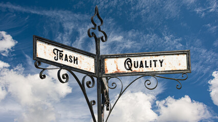 Street Sign to Quality versus Trash