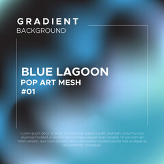 Blue Lagoon Pop Art Gradient Mesh Background. Perfect for wallpaper, book cover, coaster, packaging, phone casing, brochure, flyer, poster design, wallpaper, mobile screen, website design.