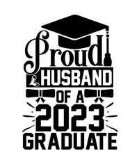 Proud Husband of a 2023 Graduate SVG