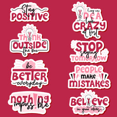 Set of stickers with motivational quotes. Vector lettering for posters, banners, advertising, web design and office space graphics