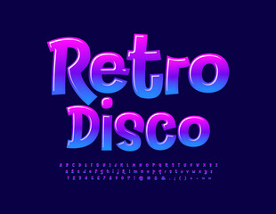 Vector playful banner Retro Disco. Funny Glossy Font. Modern Alphabet Letters, Numbers and Symbols set