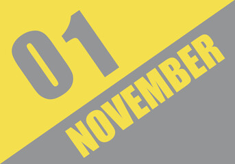Calendar trendy colors 2021, 1 november. Background and lettering Ultimate Gray and Illuminating