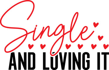 Single And Loving It