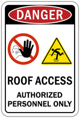 Roof access sign and labels authorized personnel only