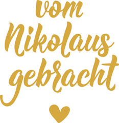 Translation from German: Brought by Nicholas. Lettering. Ink illustration. Modern brush calligraphy.
